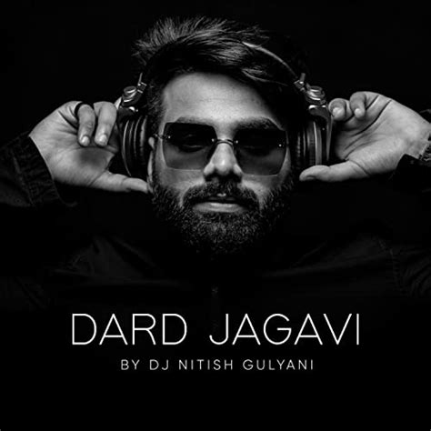 Dard Jagavi Von Dj Nitish Gulyani Bei Amazon Music Unlimited
