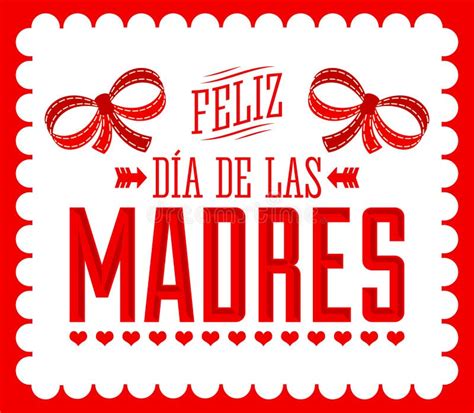 Feliz Dia De Las Madres Happy Mother`s Day Spanish Text Stock Vector Illustration Of