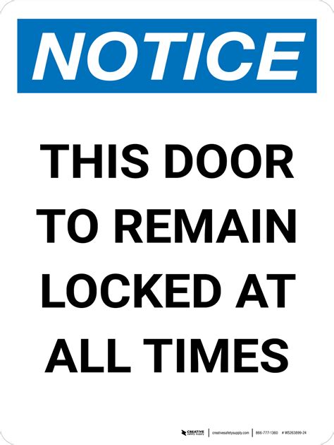 Notice This Door To Remain Locked At All Times Portrait Wall Sign