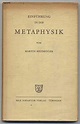 Einfuhrung in die Metaphysik de HEIDEGGER, Martin: Fine Hardcover (1953 ...