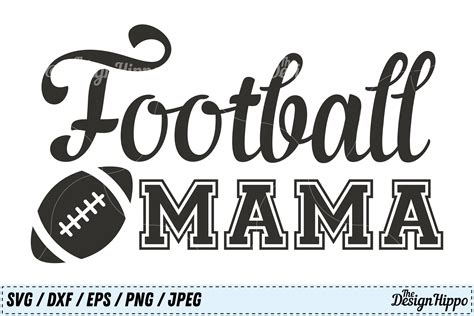 Football Mama Svg Football Mom Svg Football Svg Dxf Png