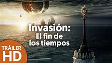 Invasión: El fin de los tiempos - Tráiler (HD) - 2021 - Ciencia Ficción ...