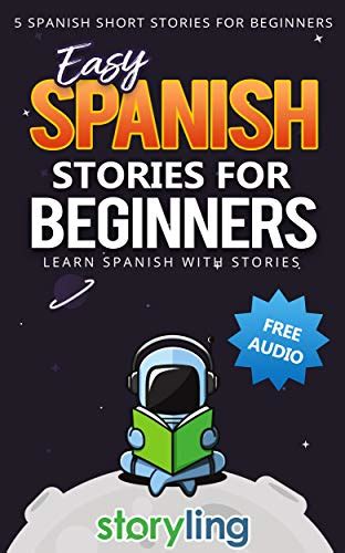 Easy Spanish Stories For Beginners 5 Spanish Short Stories For