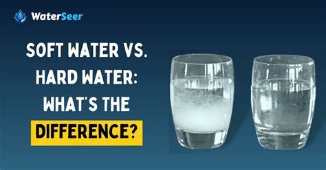 Soft Water Vs Hard Water Whats The Difference