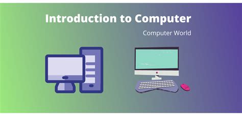 Introduction To Computer Ultimate Guide Computer World