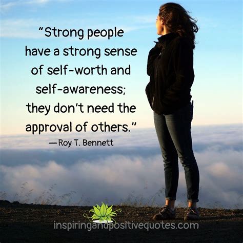 “strong People Have A Strong Sense Of Self Worth And Self Awareness
