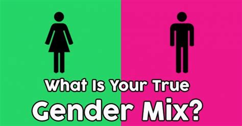 What Is Your True Gender Mix Getfunwith
