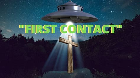 First Contact Youtube
