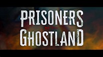 PRISONERS OF THE GHOSTLAND - Official Trailer - YouTube