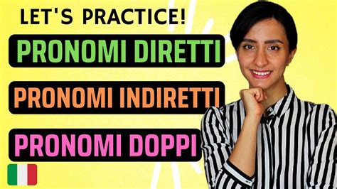 Italian Direct Indirect And Combined Object Pronouns Let S Practice