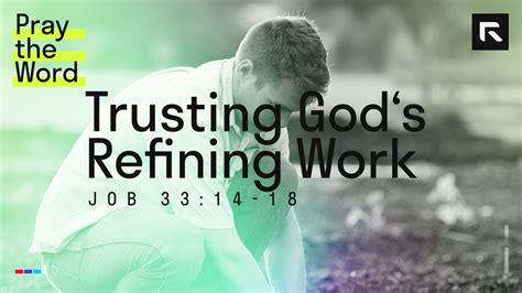 Trusting Gods Refining Work Job 331418 Radical