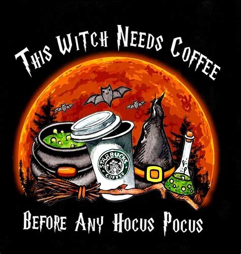 This Witch Needs Coffee Before Any Hocus Pocus