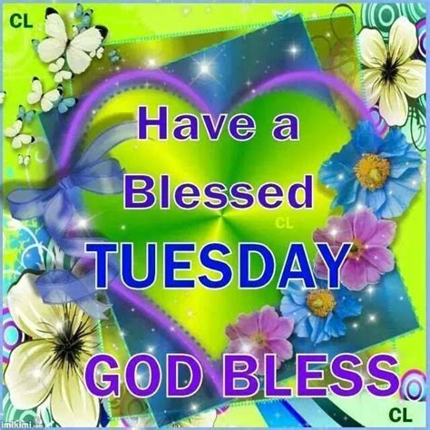 Have A Blessed Tuesday God Bless Pictures Photos And Images For