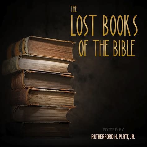 The Lost Books Of The Bible By Rutherford H Platt Jr On Apple Books