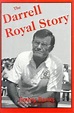 The Darrell Royal story | Open Library