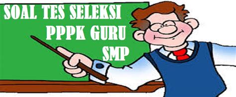Check spelling or type a new query. Kumpulan Soal Tes Seleksi PPPK Guru SMP tahun 2021 JELAJAH ...