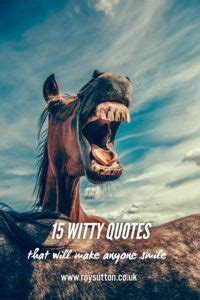 15 witty quotes that'll make anyone smile | Witty quotes, Witty quotes