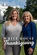 White House Thanksgiving - Where to Watch and Stream - TV Guide