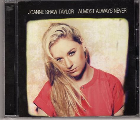 Joanne Shaw Taylor Almost Always Never