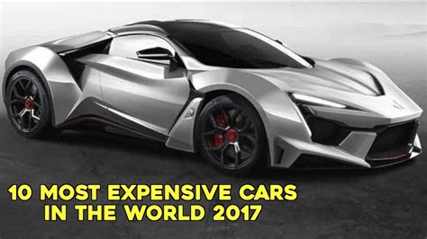 Top 10 Most Expensive Cars In The World 2017 Youtube