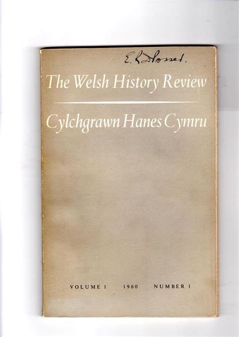 The Welsh History Review Cylchgrawn Hanes Cymru Volume 1 No 1 1960