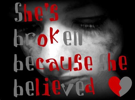 Shes Broken Quotes Quotesgram