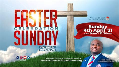 Special Easter Celebration 1st Service Winners Chapel International