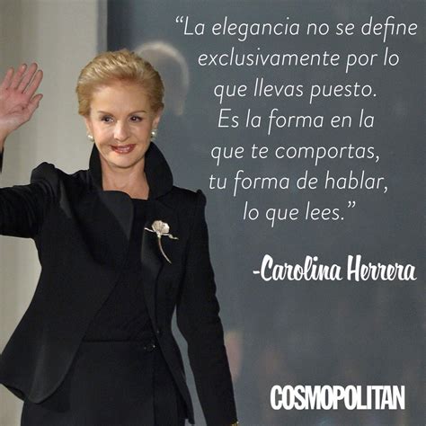 Fashion Quotes De Carolina Herrera Que Te Inspirar N Frases