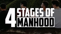 The 4 Stages of Manhood - Order of Man