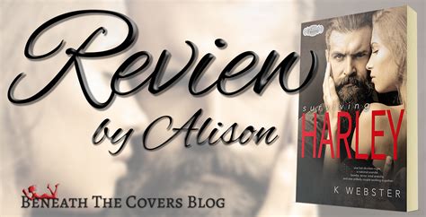 review surviving harley by k webster beneath the covers blog
