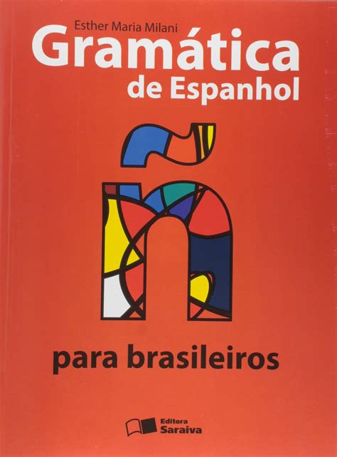 Gramática De Espanhol Para Brasileiros Livros De Idiomas