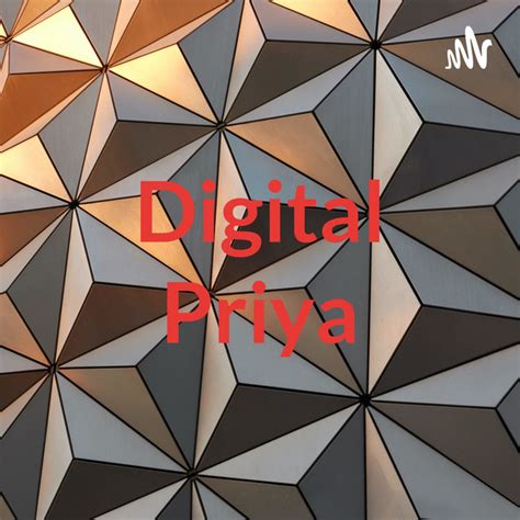 Digital Priya Podcast On Spotify