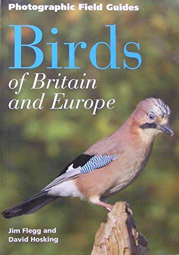 Birds Of Britain And Europe Photographic Field Guide By Hosking David