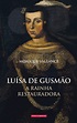 Silêncios que Falam: A biografia da Rainha Luísa de Gusmão