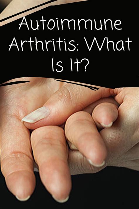 Autoimmune Arthritis What Is It Complete Makeover Blog