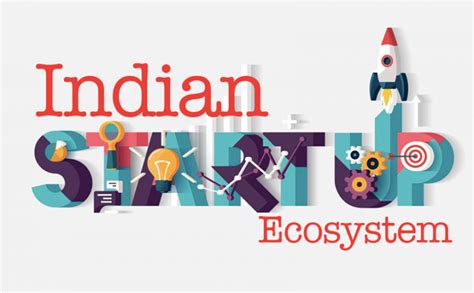 Startup How Are They Changing Overall Business Ecosystem Of India