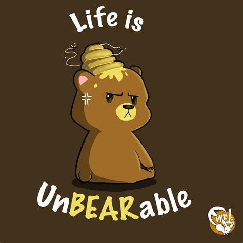 Unbearable Bear Teeteeeu