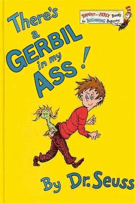 Theres A Gerbil In My Ass Childrens Book Cover Parodies Know Your