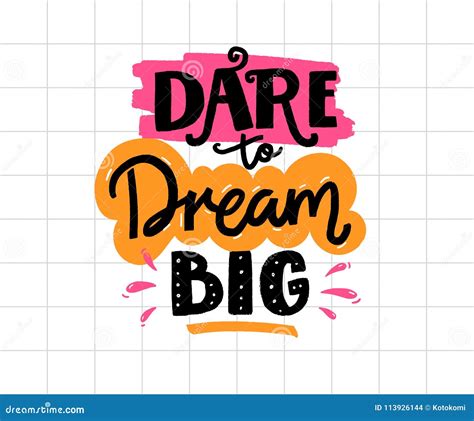 Dare To Dream Big Positive Business Quote Handwritten Saying Stock