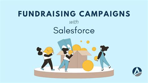 how to make your fundraising campaigns more effective through salesforce forcetalks