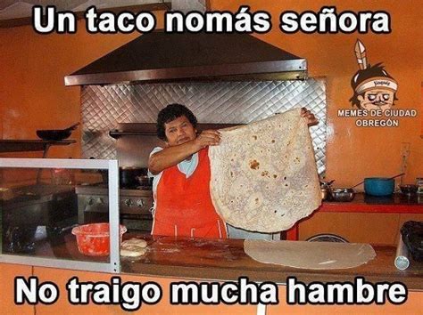 Memes De Tortillas Imagenes Chistosas