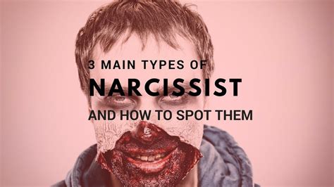 3 Main Types Of Narcissists And How To Spot Them ¦ Spot A Narcissist