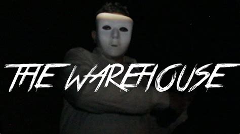 The Warehouse A Horror Short Film Youtube