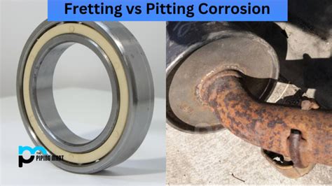 Fretting Vs Pitting Corrosion Whats The Difference