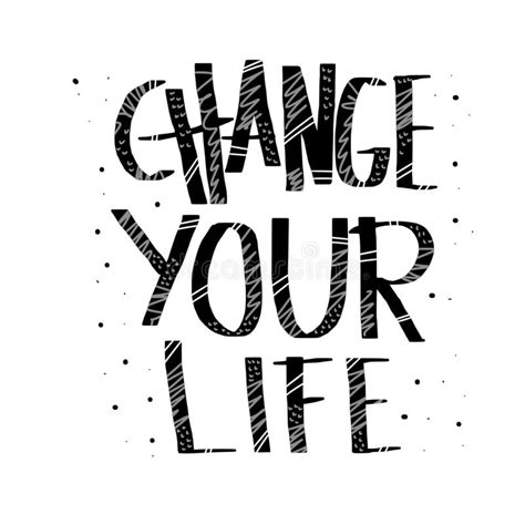 Change Your Life Vector Lettering Stock Vector Illustration Of