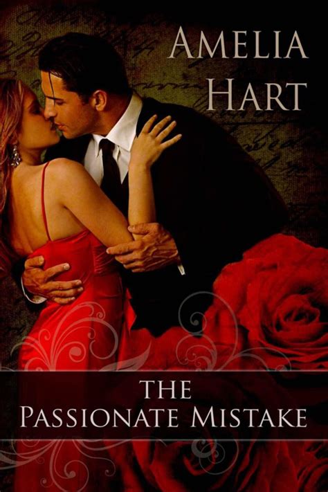 Read The Passionate Mistake By Hart Amelia Online Free Full Book