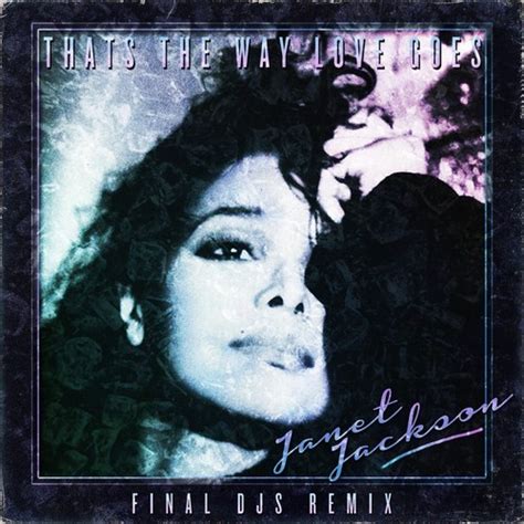 janet jackson that s the way love goes final djs remix