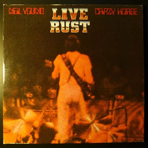 Neil Young And Crazy Horse Live Rust 1979 Gatefold Vinyl Discogs