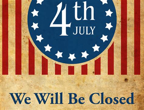 Add a sweet treat or a small gif. Closed For The 4th Of July - Loyal Legion