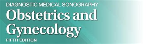 Obstetrics And Gynecology Diagnostic Medical Sonography Series